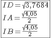 5$\fbox{ID=\sqrt{3,7684}\\IA=\frac{\sqrt{4,05}}{2}\\IB=\frac{\sqrt{4,05}}{2}}